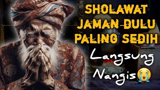 SHOLAWAT JAMAN DULU PALING SEDIH,SHOLAWAT JAWA KUNO WALISONGO,SHOLAWAT BURDAH MERDU PENENANG HATI ,: