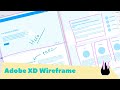 Adobe xd  crer un bon wireframe