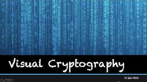 VISUAL CRYPTOGRAPHY in short