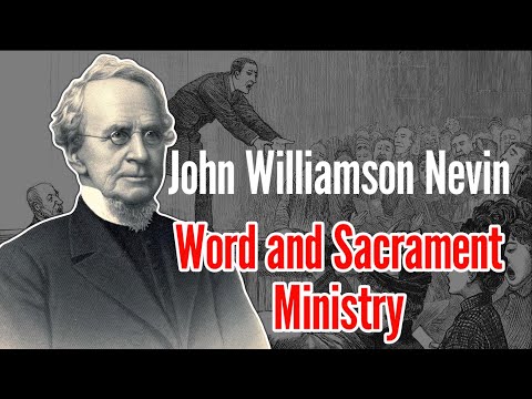 The BEST Philosophy of Ministry (John Williamson Nevin's The Anxious Bench)