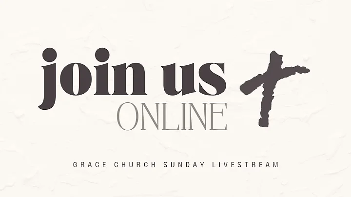 Grace Church Sunday Service | December 18, 2022 | ...