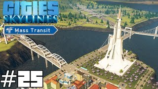 Cities: Skylines Mass Transit #25 - Cathedrals and Ferris Wheels