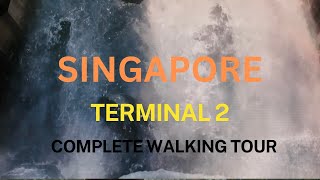 Singapore 🇸🇬 | Terminal 2 | Digital Display | Free SkyTrain | MRT | Complete Tour | Walking Tour