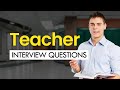 Teacher Interview Questions & Best Answers (PASS YOUR INTERVIEW)