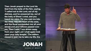 When You Can't Get Any Lower - Jonah 2 - Pastor Jason Fritz