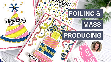 Create-In-Quads - Foiling & Mass Producing Birthday Cards: Taylored Expressions