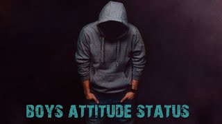 Boys attitude status |  whatsapp attitude status video | attitude status