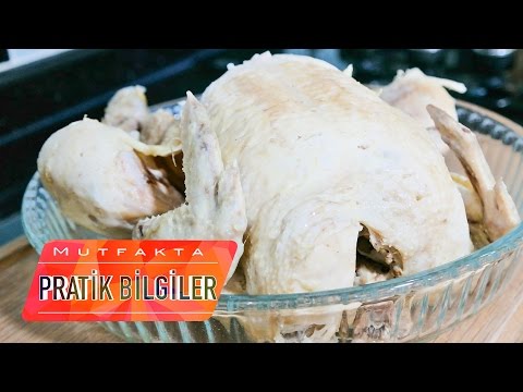 Tavuk Nasıl Haşlanır? | Bütün Tavuk Nasıl Pişirilir? | Tavuk Haşlama