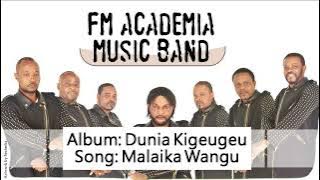 FM Academia - Malaika Wangu