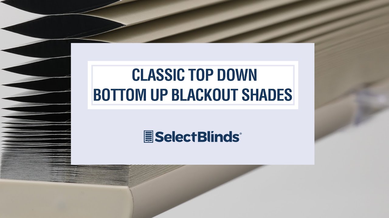 Classic Top Down Bottom Up Blackout Shades from SelectBlinds.com