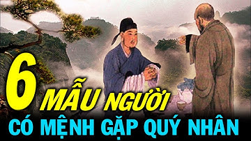 6 mẫu người có mệnh gặp quý nhân [Tin Mới ld]