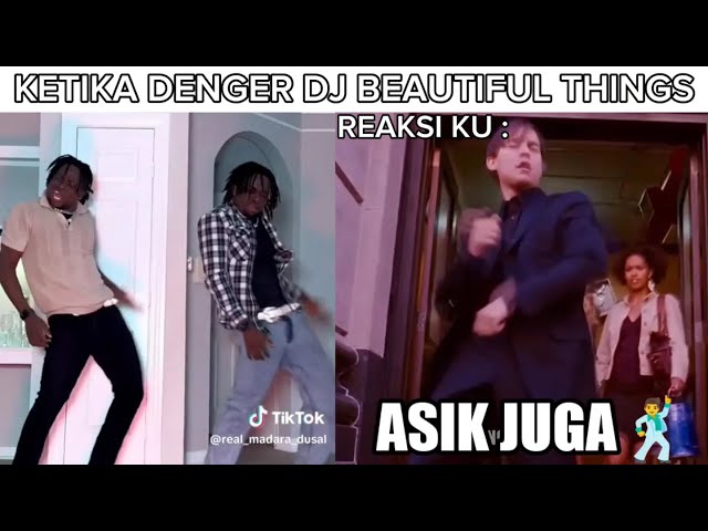 Ketika denger DJ Beautiful Things class=