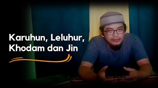 Karuhun, Leluhur, Khodam dan Jin | Hakim Bawazier | Syiar Dalam Gelap | #ruangtanyasdg