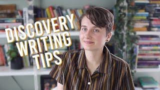 Writing Tips for Discovery Writers! | Organization, story movement, etc.