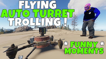 RUST | FLYING AUTO TURRETS MOD TROLLING! *Admin Trolling* On My OWN SERVER! ( Oblivion 3x no bps)