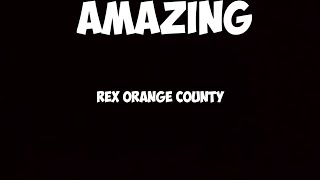 Amazing - Rex Orange County (1 Hour)