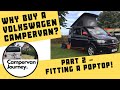 *** WHY BUY A VW T5 CAMPERVAN? ***Part 2 - We fit an AWESOME Reimo Poptop to our Volkswagen T5 Kombi