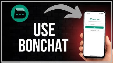 How To Use Bonchat - Full Bonchat Tutorial