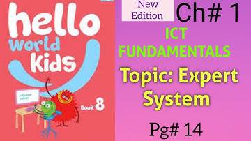 Expert System Unit 1 ICT FUNDAMENTALS page 14 Hello world kids class 8