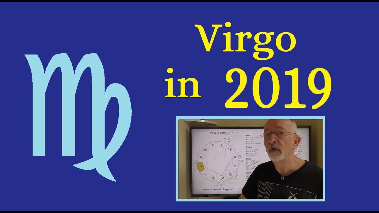 Horoscope VIRGO in 2019 by ROland Legrand YouTube
