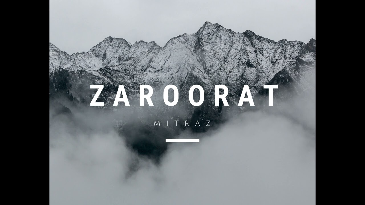 MITRAZ - Zaroorat (Official Audio)