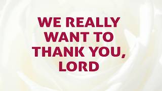 We Really Want To Thank You, Lord Song Lyrics Video - Divine Hymns We Really Want To Thank You, Lord Song Lyrics Video - Divine Hymns