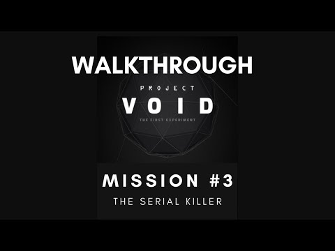 Project VOID | Mission 3 | The Serial Killer | Walkthrough with Explanation | Android & iOS