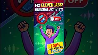 How to Fix Elevenlabs Unusual Activity Detected Problem | 100% Working Trick#youtubeshorts #eleven