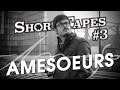 Capture de la vidéo Short Tapes #3 - Amesoeurs