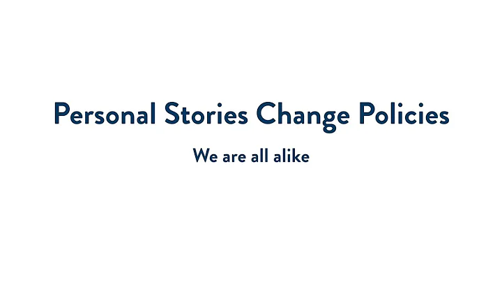 Personal Stories Change Policies