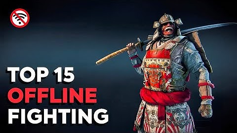Top 15 Best OFFLINE Fighting Games for Android