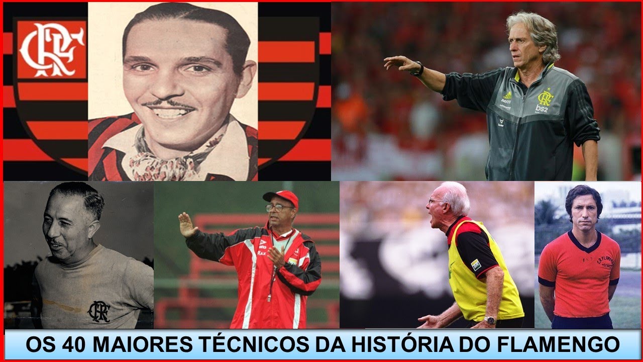 OS 40 MAIORES TÉCNICOS  DO FLAMENGO EM TODA  A HISTÓRIA