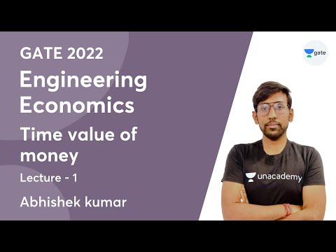 L 1 | Time value of money | Engineering Economics | GATE 2022 | Abhishek Kumar