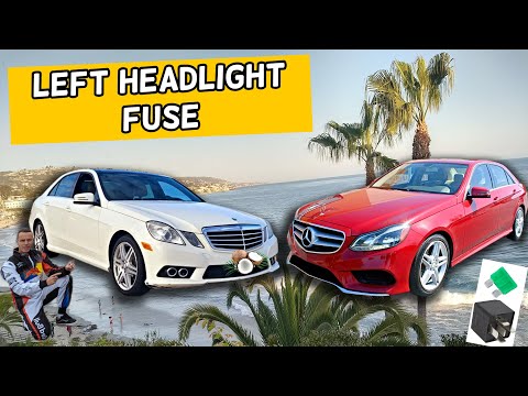 MERCEDES W212 E CLASS LEFT HEADLIGHT FUSE LOCATION E350 E400 E250 E200 E220 E250 CDI BLUETEC