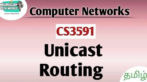 Unicast routing in computer networks tamil||CS3591||Anna University regulation 2021.