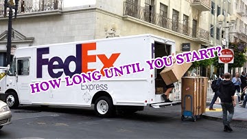 FedEx driver (how long does it take to get hired?)