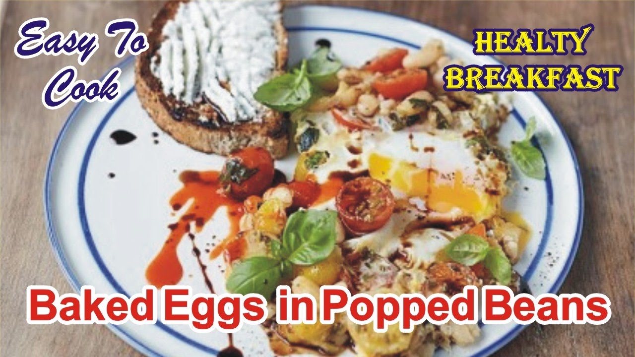 Baked Eggs in Popped Beans / Healthy Break Fast YouTube