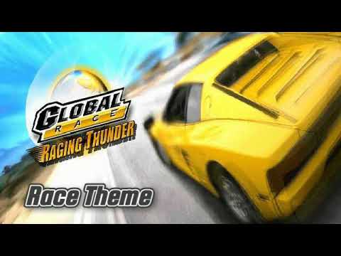 Global Race: Raging Thunder - Race Theme