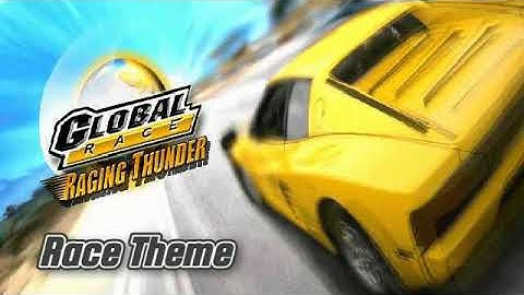 Global Race: Raging Thunder - Race Theme