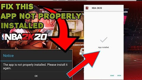 NBA 2K20 MOBILE - "APP NOT PROPERLY INSTALLED" Explained