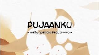 Melly Goeslaw feat Jimmo - Pujaanku - Lirik Pro
