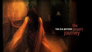 The D/A Method - The Desert Journey (Official Music Video)