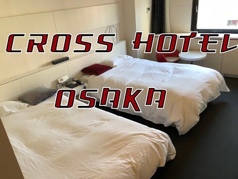 Review : รีวิว Cross Hotel Osaka Twin Room