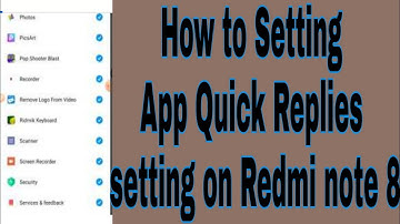 How to Setting App Quick Replies setting on Redmi note 8