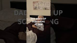 Dad Woke Up Screaming at 2AM…
