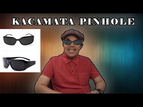 Video: Kacamata Pinhole: Rabun Dekat, Astigmatisme, Dan Banyak Lagi