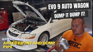 Evo 9 Wagon 10 Second Build by Artec Ep11 - Artec Front and Dump Pipe