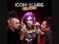 Icon For Hire  - Make A Move [AUDIO]