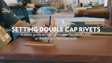 How To Set Rivets - Double Capped Dome and Flat