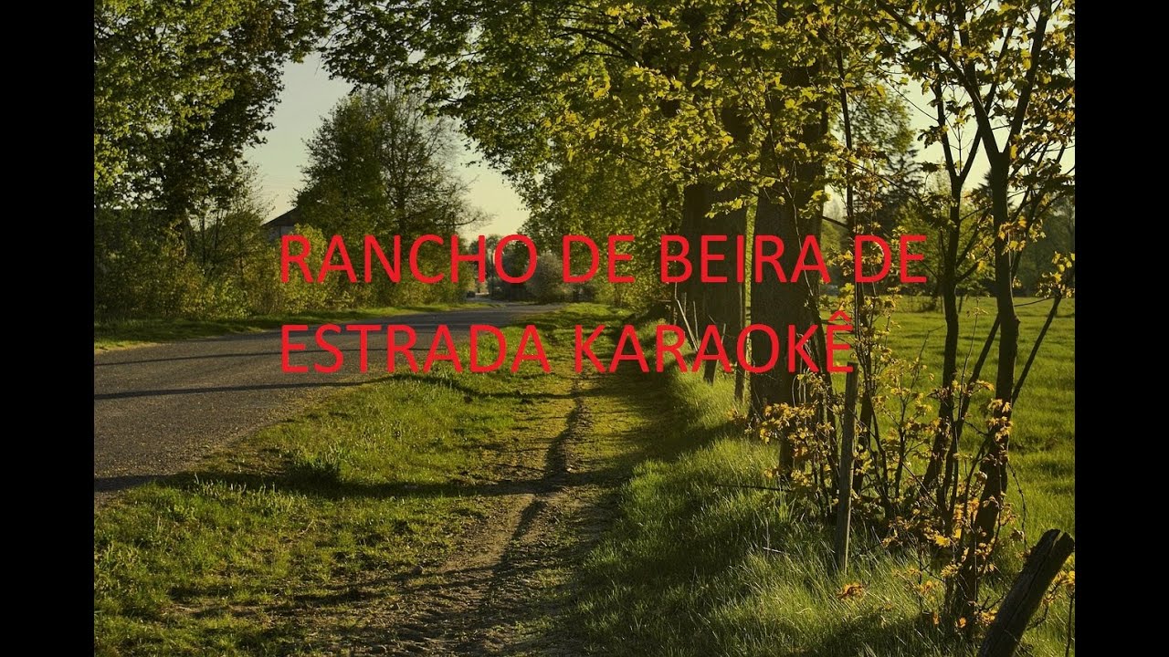 RANCHO DE BEIRA DE ESTRADA KARAOKÊ